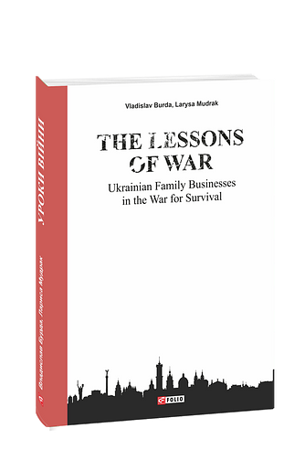 The Lessons of War: Ukrainian family businesses in the war for survival