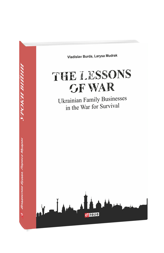 The Lessons of War: Ukrainian family businesses in the war for survival