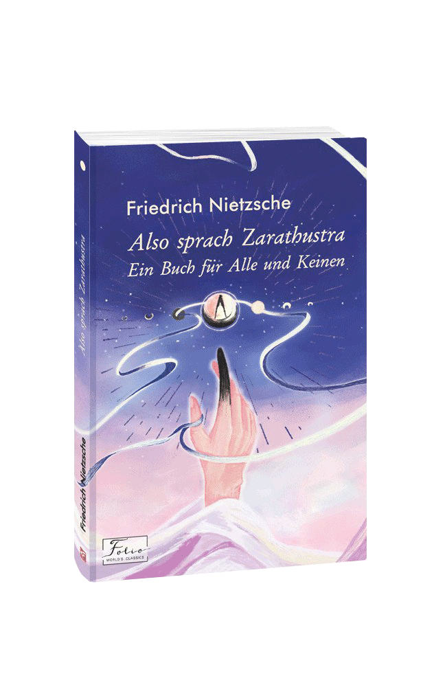 Also sprach Zarathustra. Ein Buch für Alle und Keinen