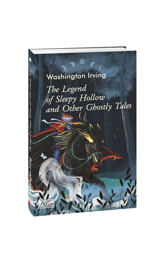 The Legend of Sleepy Hollow and Other Ghostly Tales