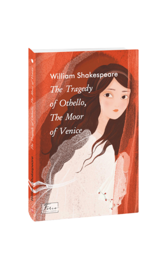 The Tragedy of Othello, The Moor of Venice