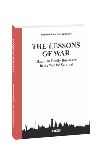 The Lessons of War: Ukrainian family businesses in the war for survival