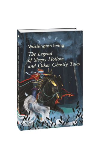 The Legend of Sleepy Hollow and Other Ghostly Tales