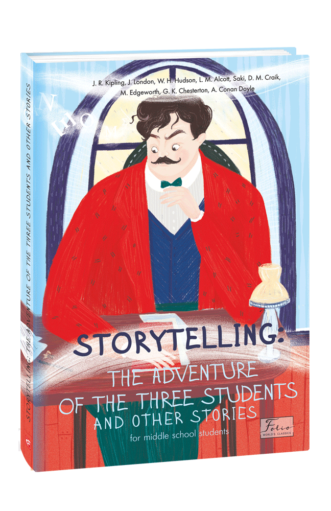 STORYTELLING THE ADVENTURE OF THE THREE STUDENTS and other stories